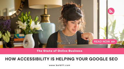 Accessibility is Helping your Business's Google Results