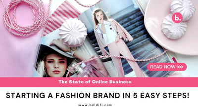 Start a Fashion Brand in 5 Easy Steps!