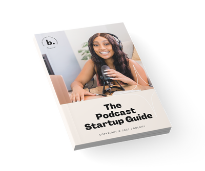 Podcast Startup Guide - Boldifi